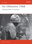 Image for Tet Offensive 1968 : Turning point in Vietnam