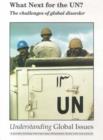 Image for What Next for the UN? : The Challenges of Global Disorder