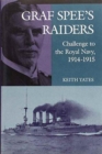 Image for &quot;Graf Spee&#39;s&quot; Raiders : Challenge to the Royal Navy, 1914-15