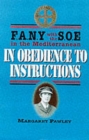 Image for In obedience to instructions  : FANY with the SOE in the Mediterranean