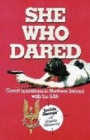 Image for She who dared  : covert operations in Northern Ireland with the SAS