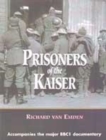 Image for Prisoners of the Kaiser: The Last POWs of the Great War