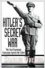 Image for Hitler&#39;s Secret War: the Nazi Espionage Campaign Against the Allies