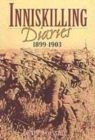 Image for The Inniskilling diaries, 1899-1903  : 1st Battalion, 27th Royal Inniskilling Fusiliers in South Africa