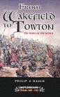Image for From Wakefield and Towton: the Wars of the Roses