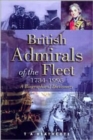 Image for British Admirals of the Fleet 1734-1995, The: a Biographical Dictionary