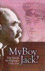 Image for &#39;My boy Jack?&#39;  : the search for Kipling&#39;s only son