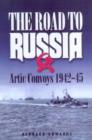Image for Road to Russia, The: Arctic Convoys 1942-45