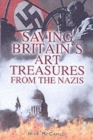Image for Saving Britain&#39;s Art Treasures from the Nazis