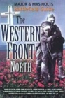 Image for Major and Mrs. Holt&#39;s Concise Guide to the Western Front - North