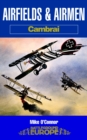 Image for Airfields &amp; airmen of Cambrai
