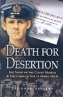 Image for Death for Desertion: the Story of the Court Martial and Execution of Sub Lt. Edwin Dyett