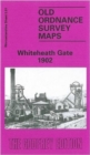 Image for Whiteheath Gate 1902 : Worcestershire Sheet 5.01