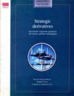 Image for Strategic Derivatives : Successful Corporate Practices for Today&#39;s Global Marketplace