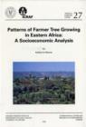 Image for Patterns of Farmer Tree Growing in Eastern Africa : A Socioeconomic Analysis
