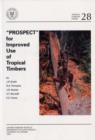 Image for &quot;PROSPECT&quot; for Improved Use of Tropical Timbers : A Guide to the Use of Lesser Known Timbers