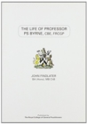 Image for The Life of Professor P.S. Byrne