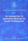 Image for An Introduction to Qualitative Methods for Health Professionals