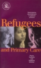 Image for Refugees and primary care  : participative development in general practice