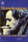 Image for Homelessness: a Primary Care Response