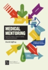 Image for Medical mentoring: supporting students, doctors in training and general practitioners