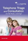 Image for Telephone triage and consultation  : are we really listening?