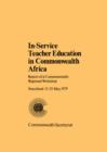 Image for In-Service Teacher Education in Commonwealth Africa