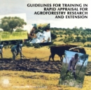 Image for Guidelines for Training in Rapid Appraisal for Agroforestry Research and Extension