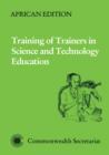 Image for Training of trainers in science and technology education : African Edition