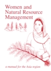 Image for Women and Natural Resource Management : A Manual for the Asia Region