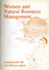 Image for Women and Natural Resource Management : A Manual for the Caribbean Region