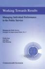 Image for Working Towards Results : Managing Individual Performance in the Public Service