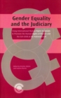 Image for Gender equality and the judiciary  : using international standards to promote the human rights of women and the girl child