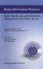 Image for Better information practices  : improving records and information management in the public service