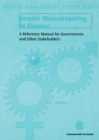 Image for Gender mainstreaming in finance  : a reference manual for governments and other stakeholders