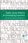 Image for Public sector reform in developing countries  : a handbook of Commonwealth experiences