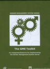 Image for The GMS toolkit  : an integrated resource for implementing the Gender Management System
