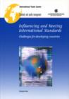 Image for Influencing and Meeting International Standards : Challenges for Developing Countries, Volume One