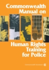 Image for Commonwealth Manual on Human Rights Training for Police