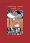 Image for Transforming Societies Changing Lives : Report of the Commonwealth Secretary-general 2007