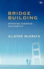 Image for Bridge-building : Creative Christian Apologetics
