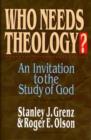 Image for Who needs theology?  : an invitation to the study of God
