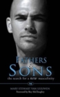 Image for Fathers and sons  : the search for a new masculinity