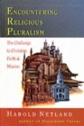Image for Encountering religious pluralism  : the challenge to Christian faith and mission