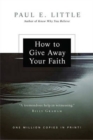 Image for How to give away your faith
