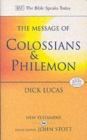 Image for The Message of Colossians and Philemon : Fullness and Freedom