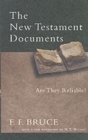 Image for The New Testament documents  : are they reliable?