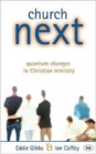 Image for Church next  : quantum changes in Christian ministry