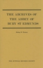 Image for The Archives of the Abbey of Bury St Edmunds