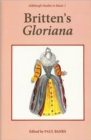 Image for Britten&#39;s Gloriana Essays and Sources : 1